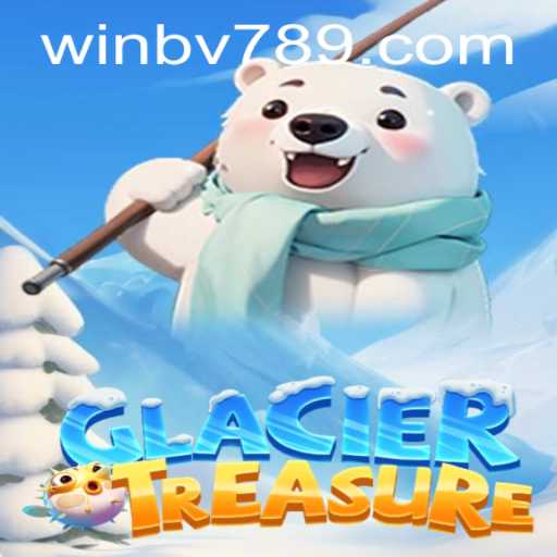 Discover the Thrilling World of GlacierTreasure: A Comprehensive Guide